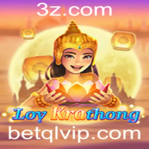 LoyKrathong: Descubra o Jogo Fascinante Incorporando BetQL